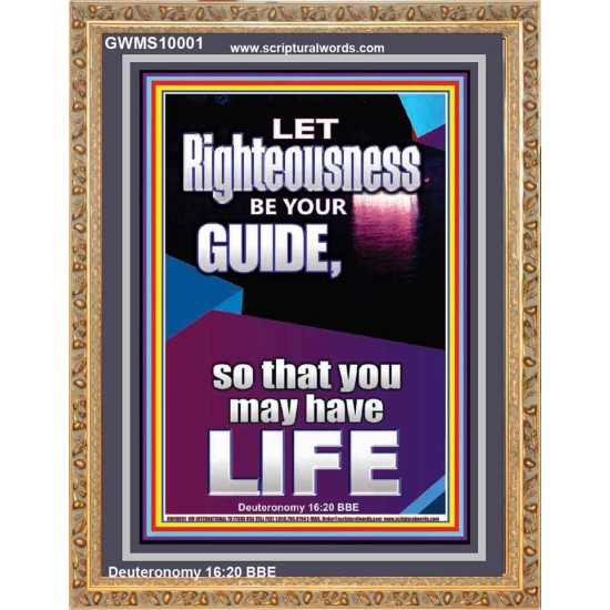 LET RIGHTEOUSNESS BE YOUR GUIDE  Unique Power Bible Picture  GWMS10001  