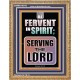 BE FERVENT IN SPIRIT SERVING THE LORD  Unique Scriptural Portrait  GWMS10018  