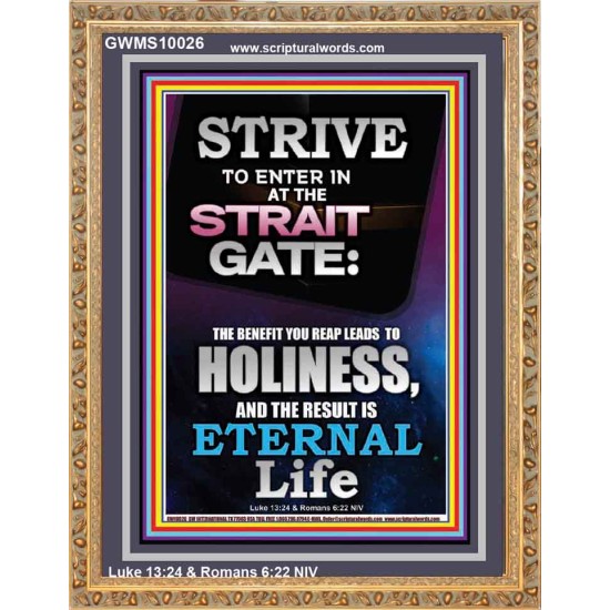 STRAIT GATE LEADS TO HOLINESS THE RESULT ETERNAL LIFE  Ultimate Inspirational Wall Art Portrait  GWMS10026  