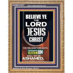 WHOSOEVER BELIEVETH ON HIM SHALL NOT BE ASHAMED  Unique Scriptural Portrait  GWMS10027  "28x34"