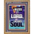 BLESS THE LORD O MY SOUL  Eternal Power Portrait  GWMS10030  "28x34"
