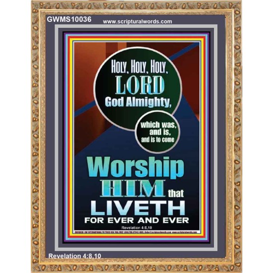 HOLY HOLY HOLY LORD GOD ALMIGHTY  Home Art Portrait  GWMS10036  