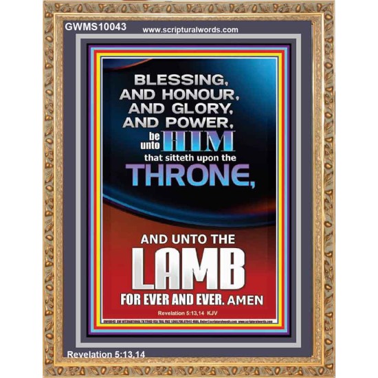 BLESSING HONOUR AND GLORY UNTO THE LAMB  Scriptural Prints  GWMS10043  