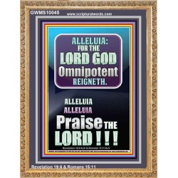 ALLELUIA THE LORD GOD OMNIPOTENT REIGNETH  Home Art Portrait  GWMS10045  "28x34"