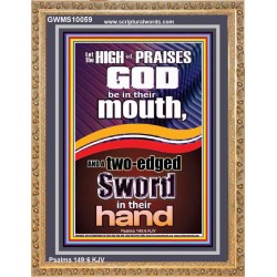 THE HIGH PRAISES OF GOD AND THE TWO EDGED SWORD  Inspiration office Arts Picture  GWMS10059  "28x34"