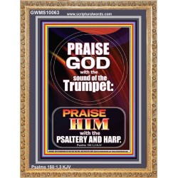 PRAISE HIM WITH TRUMPET, PSALTERY AND HARP  Inspirational Bible Verses Portrait  GWMS10063  "28x34"
