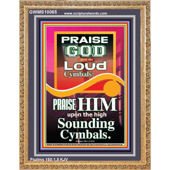 PRAISE HIM WITH LOUD CYMBALS  Bible Verse Online  GWMS10065  