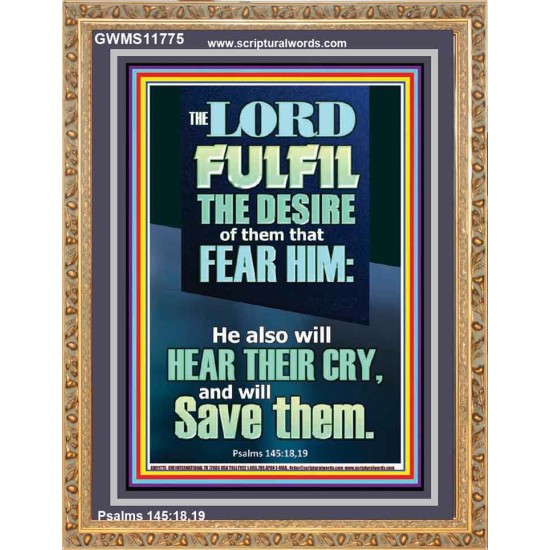 DESIRE OF THEM THAT FEAR HIM WILL BE FULFILL  Contemporary Christian Wall Art  GWMS11775  