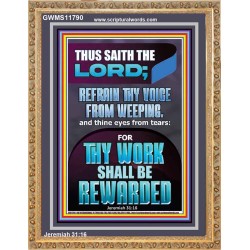 REFRAIN THY VOICE FROM WEEPING THY WORK SHALL BE REWARDED  Christian Paintings  GWMS11790  "28x34"