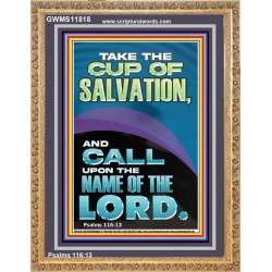 TAKE THE CUP OF SALVATION AND CALL UPON THE NAME OF THE LORD  Modern Wall Art  GWMS11818  "28x34"