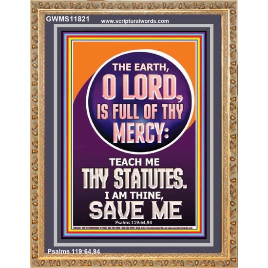 TEACH ME THY STATUES O LORD I AM THINE  Christian Quotes Portrait  GWMS11821  