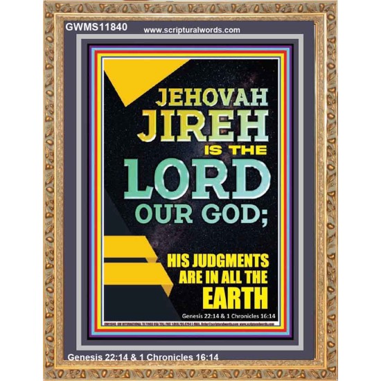 JEHOVAH JIREH HIS JUDGEMENT ARE IN ALL THE EARTH  Custom Wall Décor  GWMS11840  