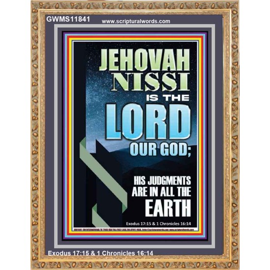 JEHOVAH NISSI HIS JUDGMENTS ARE IN ALL THE EARTH  Custom Art and Wall Décor  GWMS11841  