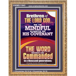 BE YE MINDFUL ALWAYS OF HIS COVENANT  Unique Bible Verse Portrait  GWMS11843  "28x34"
