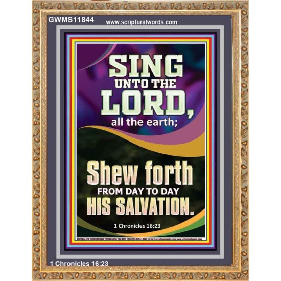 SHEW FORTH FROM DAY TO DAY HIS SALVATION  Unique Bible Verse Portrait  GWMS11844  