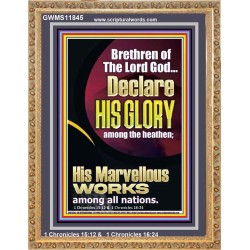 HIS MARVELLOUS WORKS AMONG ALL NATIONS  Custom Inspiration Scriptural Art Portrait  GWMS11845  "28x34"