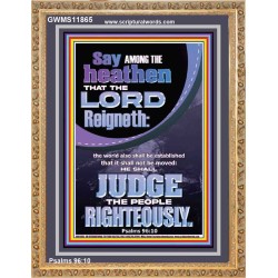 THE LORD IS A RIGHTEOUS JUDGE  Inspirational Bible Verses Portrait  GWMS11865  "28x34"