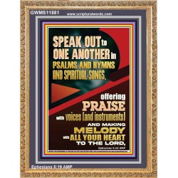 SPEAK TO ONE ANOTHER IN PSALMS AND HYMNS AND SPIRITUAL SONGS  Ultimate Inspirational Wall Art Picture  GWMS11881  "28x34"