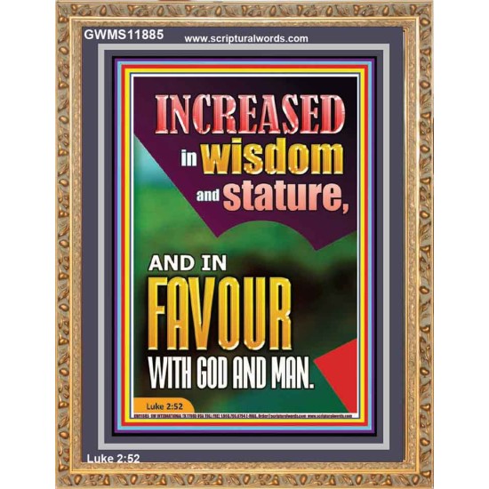 INCREASED IN WISDOM AND STATURE AND IN FAVOUR WITH GOD AND MAN  Righteous Living Christian Picture  GWMS11885  
