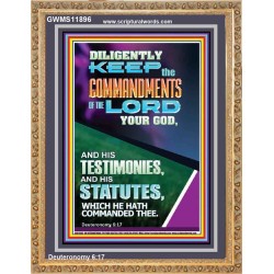 DILIGENTLY KEEP THE COMMANDMENTS OF THE LORD OUR GOD  Church Portrait  GWMS11896  "28x34"
