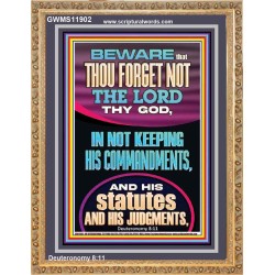 FORGET NOT THE LORD THY GOD KEEP HIS COMMANDMENTS AND STATUTES  Ultimate Power Portrait  GWMS11902  "28x34"