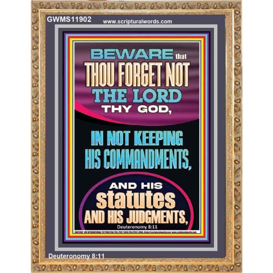 FORGET NOT THE LORD THY GOD KEEP HIS COMMANDMENTS AND STATUTES  Ultimate Power Portrait  GWMS11902  