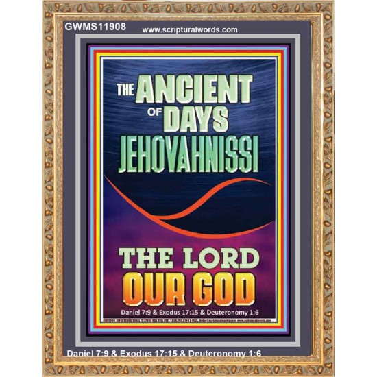 THE ANCIENT OF DAYS JEHOVAH NISSI THE LORD OUR GOD  Ultimate Inspirational Wall Art Picture  GWMS11908  