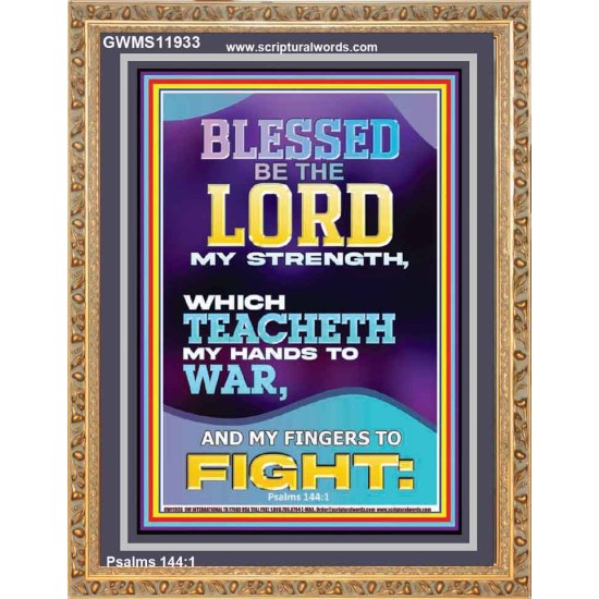 THE LORD MY STRENGTH WHICH TEACHETH MY HANDS TO WAR  Children Room  GWMS11933  