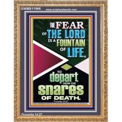 THE FEAR OF THE LORD IS THE FOUNTAIN OF LIFE  Large Scripture Wall Art  GWMS11966  "28x34"
