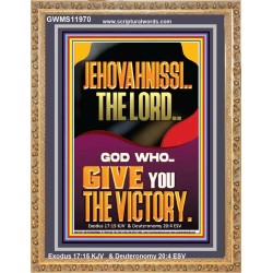 JEHOVAH NISSI THE LORD WHO GIVE YOU VICTORY  Bible Verses Art Prints  GWMS11970  "28x34"