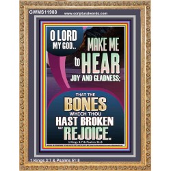MAKE ME TO HEAR JOY AND GLADNESS  Scripture Portrait Signs  GWMS11988  "28x34"