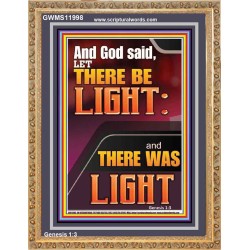 LET THERE BE LIGHT AND THERE WAS LIGHT  Christian Quote Portrait  GWMS11998  "28x34"