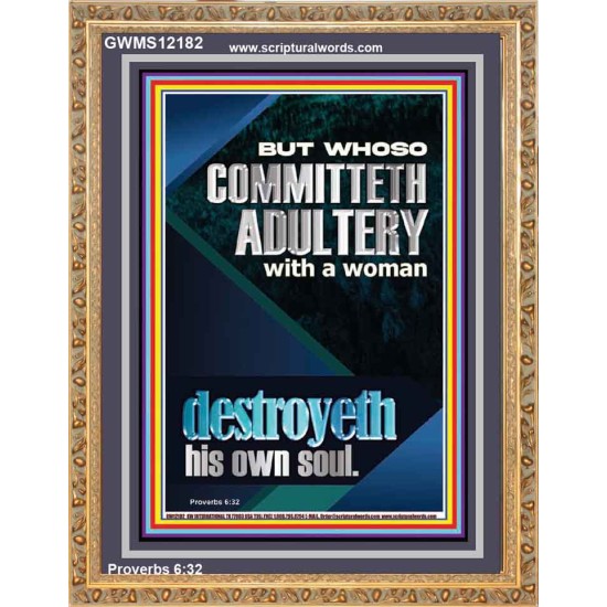 WHOSO COMMITTETH ADULTERY WITH A WOMAN DESTROYETH HIS OWN SOUL  Religious Art  GWMS12182  