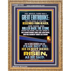 THERE WAS A GREAT EARTHQUAKE AND THE ANGEL OF THE LORD DESCENDED FROM HEAVEN  Bible Verses to Encourage  Portrait  GWMS12193  "28x34"