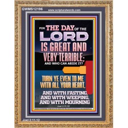 THE DAY OF THE LORD IS GREAT AND VERY TERRIBLE REPENT NOW  Art & Wall Décor  GWMS12196  "28x34"