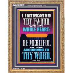 I INTREATED THY FAVOUR WITH MY WHOLE HEART  Scripture Art Portrait  GWMS12205  "28x34"