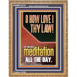 THY LAW IS MY MEDITATION ALL DAY  Bible Verses Wall Art & Decor   GWMS12210  "28x34"