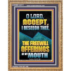 ACCEPT I BESEECH THEE THE FREEWILL OFFERINGS OF MY MOUTH  Bible Verses Portrait  GWMS12211  