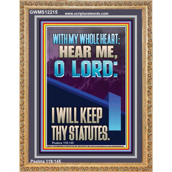 WITH MY WHOLE HEART I WILL KEEP THY STATUTES O LORD   Scriptural Portrait Glass Portrait  GWMS12215  