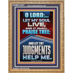 LET MY SOUL LIVE AND IT SHALL PRAISE THEE  Ultimate Power Picture  GWMS12223  "28x34"