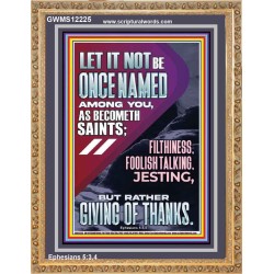 AVOID FILTHINESS FOOLISH TALKING JESTING  Eternal Power Picture  GWMS12225  "28x34"