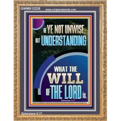 UNDERSTAND WHAT THE WILL OF THE LORD IS  Sanctuary Wall Picture Portrait  GWMS12228  "28x34"