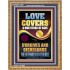 LOVE COVERS A MULTITUDE OF SINS  Christian Art Portrait  GWMS12255  "28x34"