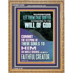 LET THEM THAT SUFFER ACCORDING TO THE WILL OF GOD  Christian Quotes Portrait  GWMS12265  "28x34"