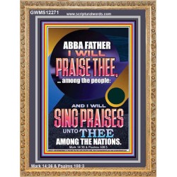 I WILL SING PRAISES UNTO THEE AMONG THE NATIONS  Contemporary Christian Wall Art  GWMS12271  "28x34"