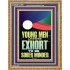 YOUNG MEN BE SOBERLY MINDED  Scriptural Wall Art  GWMS12285  "28x34"