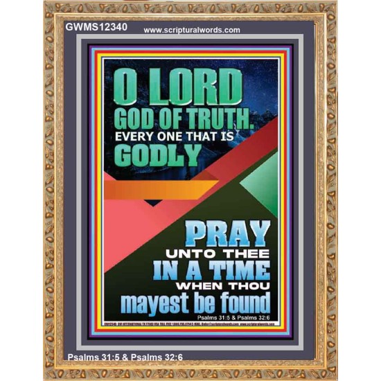 O LORD GOD OF TRUTH  Custom Inspiration Scriptural Art Portrait  GWMS12340  