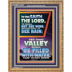 YOUR VALLEY SHALL BE FILLED WITH WATER  Custom Inspiration Bible Verse Portrait  GWMS12343  