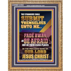 STRANGERS SHALL SUBMIT THEMSELVES UNTO ME  Bible Verse for Home Portrait  GWMS12352  "28x34"