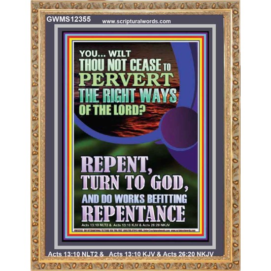 REPENT AND DO WORKS BEFITTING REPENTANCE  Custom Portrait   GWMS12355  